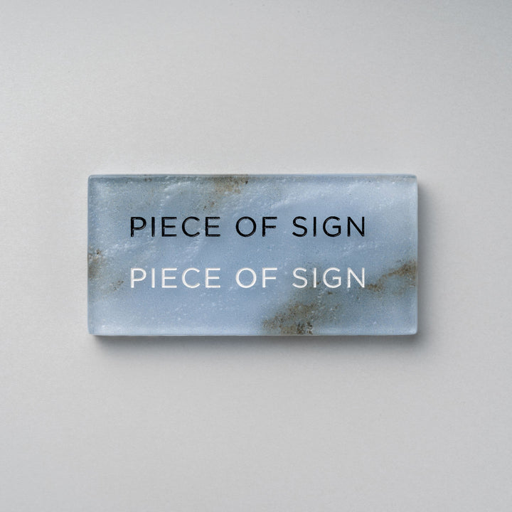 GLASS INFO SIGN - 彫刻仕上げ - PIECE OF SIGN