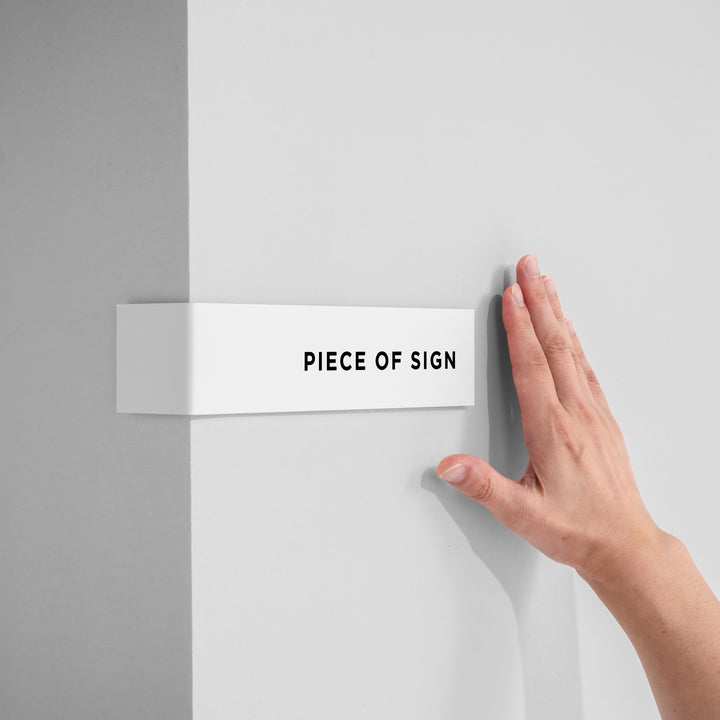 L-SHAPED DOOR SIGN - PIECE OF SIGN