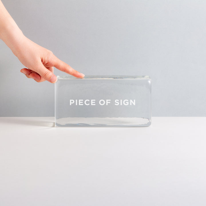 GLASS BLOCK サイン - PIECE OF SIGN